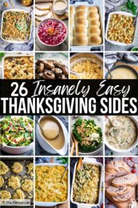 A collage of various Easy Thanksgiving Sides—rolls, stuffing, mashed potatoes, gravy, green beans, macaroni and cheese, and cranberry sauce—with text overlay: “26 Insanely Easy Thanksgiving Sides.”.