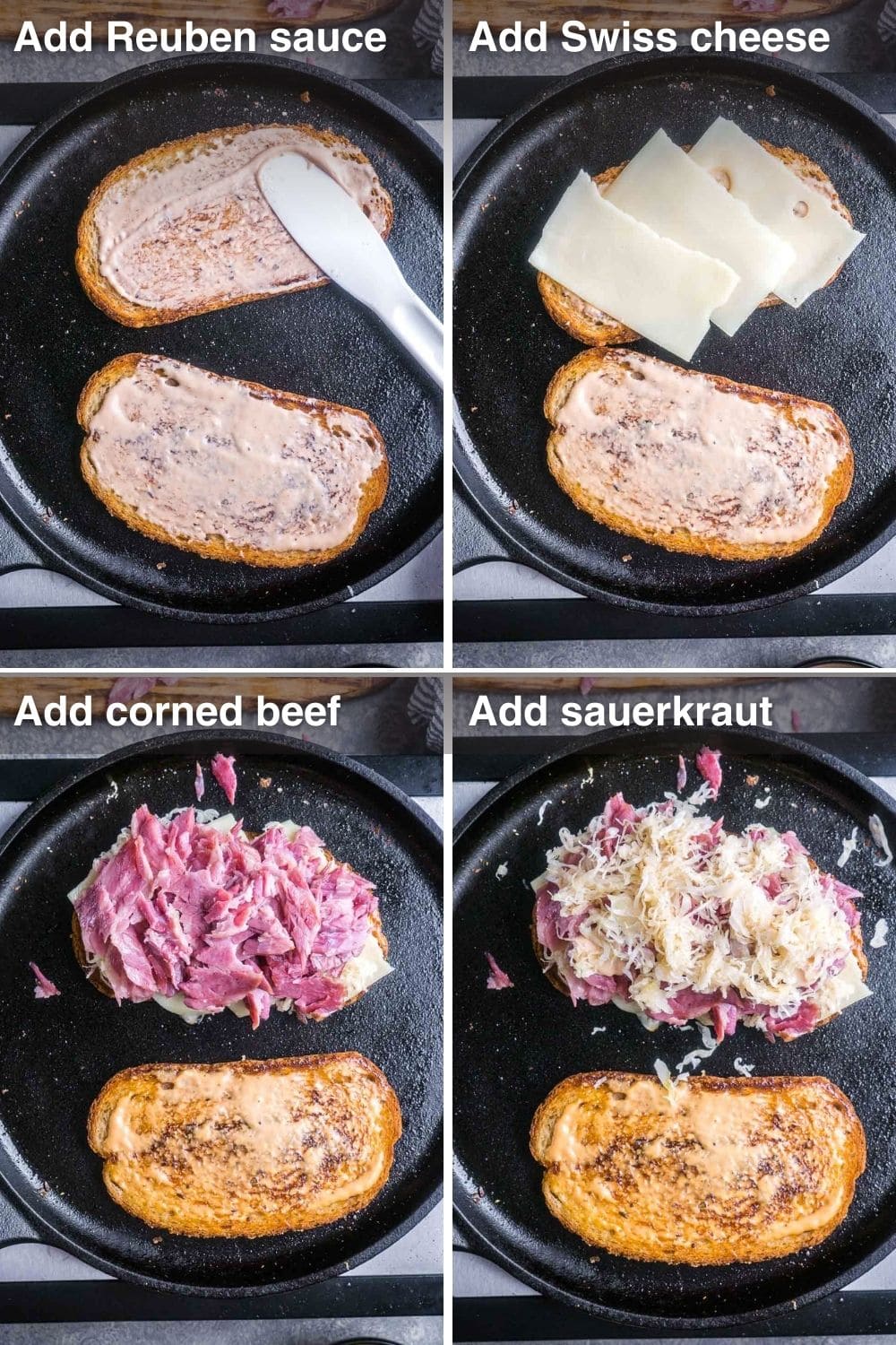 Four-photo collage showing steps to make a corned beef Reuben sandwich in a skillet. The images read “Add Reuben sauce,” “Add Swiss cheese,” “Add corned beef,” and “Add sauerkraut,” showing rye bread in a pan as sauce is spread, Swiss cheese is layered, sliced corned beef is piled on, and sauerkraut is added before grilling.